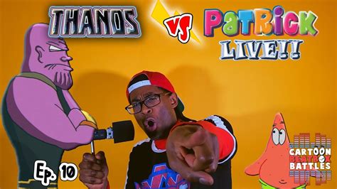 Thanos Vs Patrick Live Cartoon Beatbox Battles Youtube