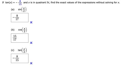 Solved If Tan X And X Is In Quadrant Iv Find The Exact Values Of The