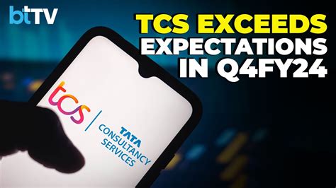 Tcs Net Profit Jumps 12 On Quarter In Q4fy24 Says Won Big Deals