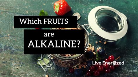 Alkaline Fruits Guide (Which Fruits Are Alkaline vs Acidic and Why)