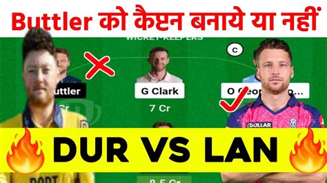 Dur Vs Lan Dream Dur Vs Lan Dream Prediction Durham Vs Lancashire