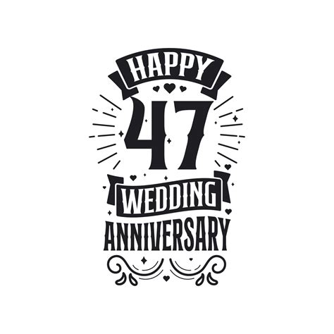 47 Years Anniversary Celebration Typography Design Happy 47th Wedding