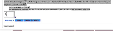 Solved Evaluate The Surface Integral Ds For The Given Vector Field And