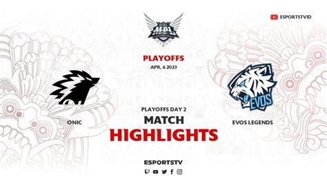 Onic Vs EVOS Legends HIGHLIGHTS MPL ID S11 Playoffs EVOS Vs ONIC