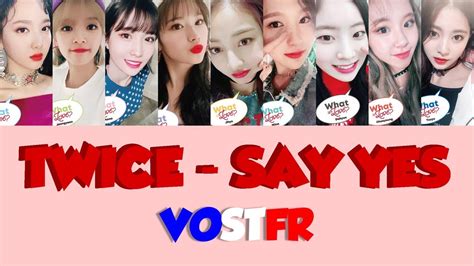 [vostfr Rom Han] Twice 트와이스 Say Yes Youtube