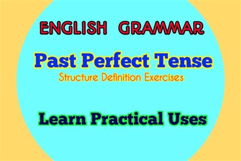 Past Perfect Tense Structure With Rules And Examples