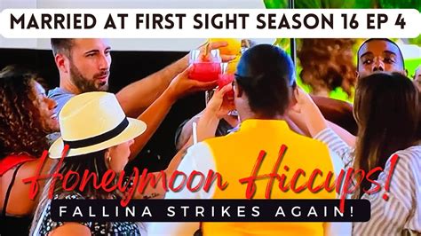 Married At First Sight Season 16 Episode 4 Recap Review Fallina Give It A Rest Honeymoon