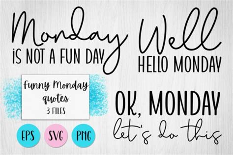 1 Funny Monday Quotes Svg Designs & Graphics