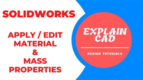 How To Apply Edit Material In Solidworks How To Check Mass Properties In Evaluate In