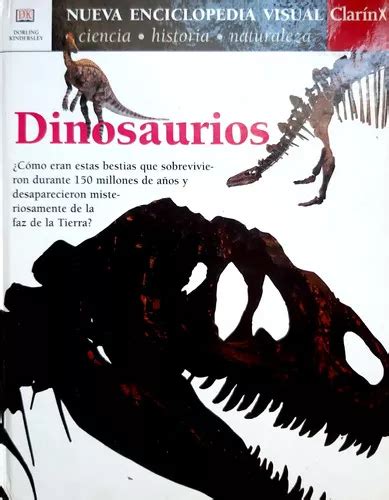 Nueva Enciclopedia Visual Clar N Dinosaurios Tapa Dura Meses Sin