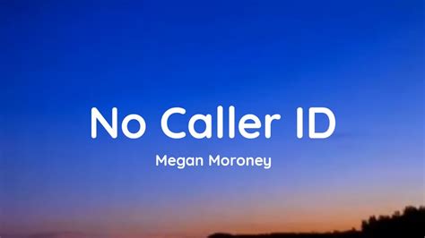 Megan Moroney No Caller Id Lyrics Youtube