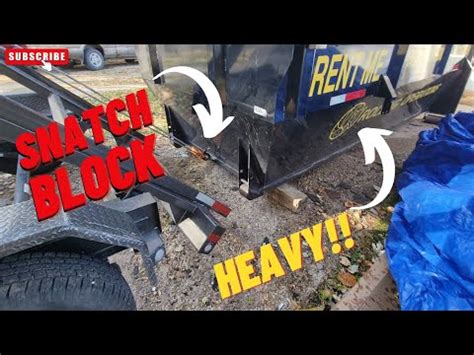 Using A Snatch Block To Load A HEAVY Dumpster On A MAXXD Trailer YouTube