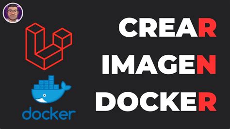 C Mo Crear Una Imagen De Docker Para Laravel Youtube