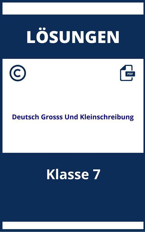 Deutsch Groß Und Kleinschreibung Arbeitsblätter Mit Lösungen Klasse 7