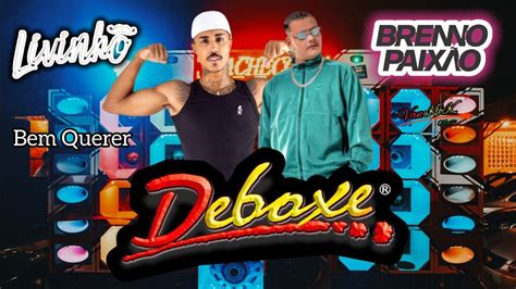 Deboxe Goiânia Eletro Funk Bem Querer Mc Livinho Dj Breno