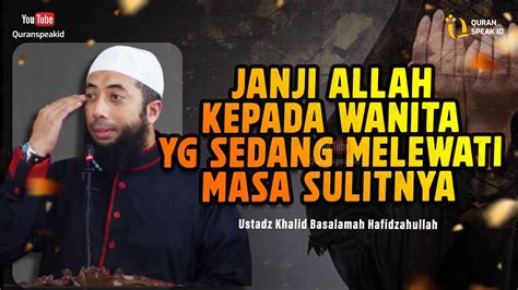 WAHAI MUSLIMAH INILAH JANJI ALLAH KEPADA MU SAAT SEDANG MENDAPAT