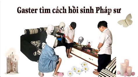 PHÁP SƯ GANGSTER [TẬP 70] Gaster Tìm Cách Hồi Sinh Pháp Sư