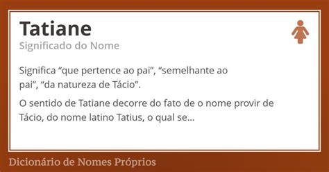 Tatiane Significa Que Pertence Ao Pai Semelhante Ao Pai Da