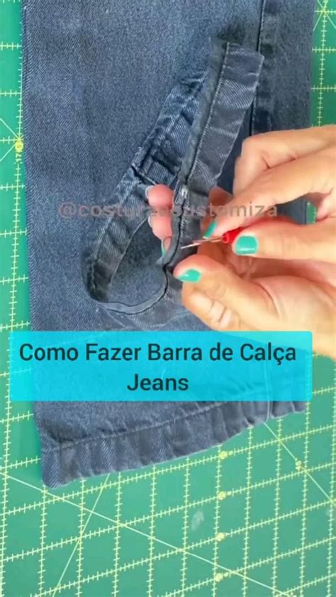 Como Fazer Barra De Cal A Jeans Barra De Cal A Tutoriais De Costura