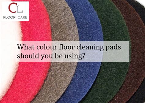 What colour floor cleaning pads should you be using? | C L Floor Care Ltd