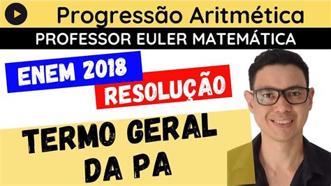A Prefeitura De Um Pequeno Município - ENEM 2018 A prefeitura de um pequeno município PROGRESSÃO ARITMÉTICA ...