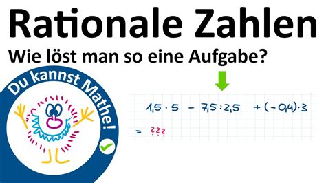 Rechnen mit rationalen Zahlen alle Rechenarten Erklärung mit Übung