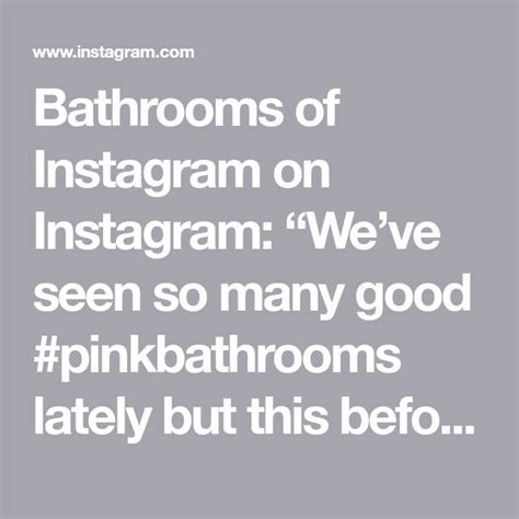 Bathrooms Of Instagram On Instagram Weve Seen So Many Good