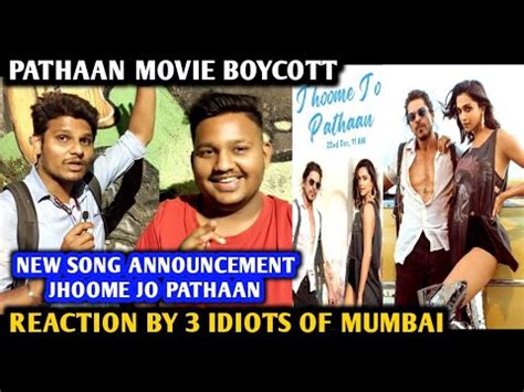 Pathaan Movie Boycott New Song Jhoome Jo Pathaan Reaction By