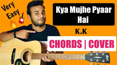 Kya Mujhe Pyaar Hai Guitar Chords Lesson Cover Tum Kyu Chale Aate