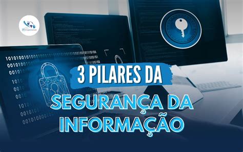 Pilares Da Seguran A Da Informa O