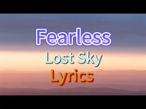 Lost Sky Fearless Lyrics YouTube