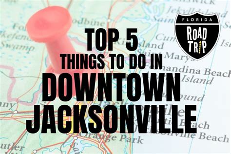 Top 5 Things to Do in Downtown Jacksonville • Authentic Florida