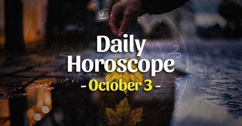 Daily Horoscope October 3, 2023 – HoroscopeOfToday