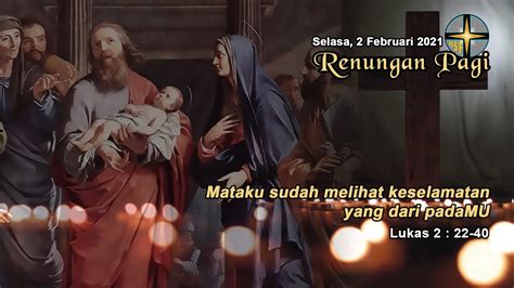 Renungan Pagi Selasa Februari Lukas Youtube