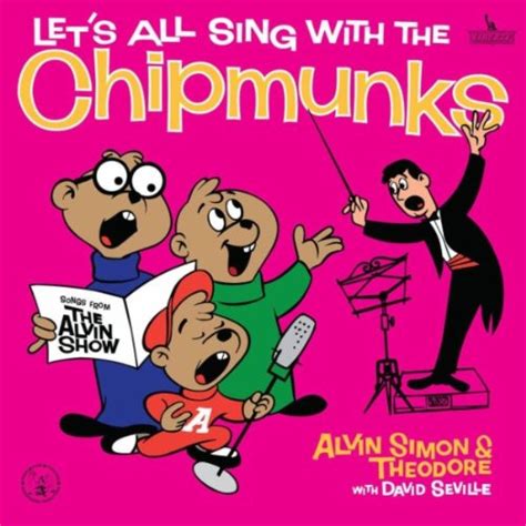 The Chipmunks : Alvin, Simon And Theodore With David Seville - Let's ...