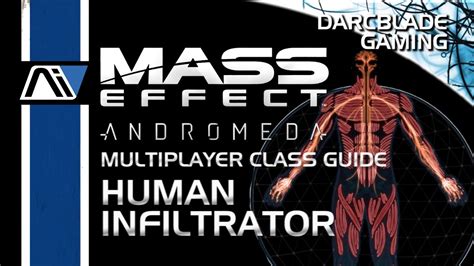 Human Infiltrator Guide Mass Effect Andromeda Multiplayer Class Guides Youtube