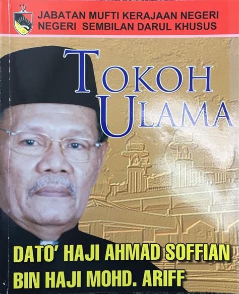 tokoh ulama dato haji ahmad soffian bin haji mohd ariff jabatan
