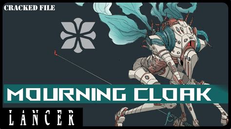 Why The Mourning Cloak Is Awesome In Lancer Rpg Youtube