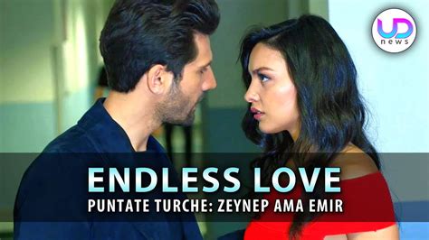 Anticipazioni Endless Love Puntate Turche La Moglie Di Ozan Ama Emir