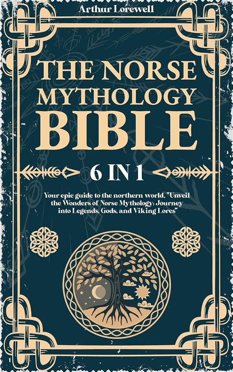 The Norse Mythology Bible In Your Epic Guide To The Northern