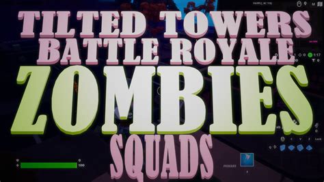 Zombie Battle Royale Tilted Squads 0248 2265 6082 By Koopadad Fortnite Creative Map Code