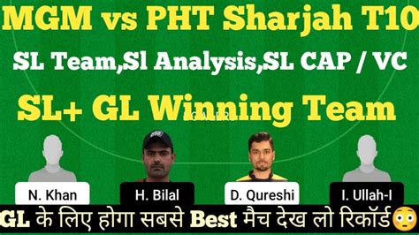 Mgm Vs Pht Mgm Vs Pht T Dream Prediction Sharjah T T