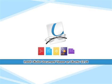 Best Ways To Install Okular Document Viewer On Ubuntu 22 04