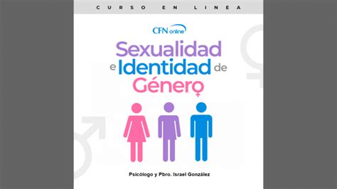 Sexualidad E Identidad De GÉnero Instituto Bíblico Cristo Para Las