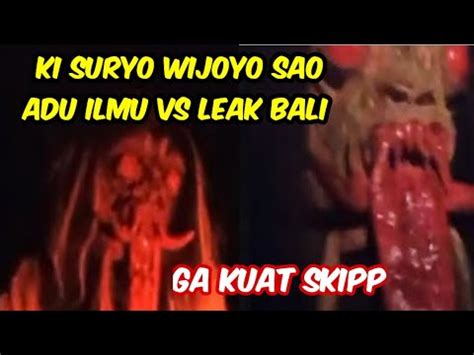 Ki Suryo Wijoyo Adu Ilmu Leak Bali Berubah Wujud Beda Alam Official