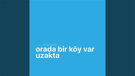 Orada Bir K Y Var Uzakta Instrumental Version Youtube