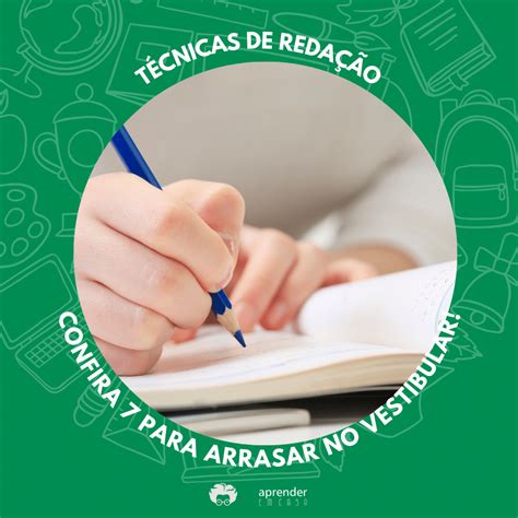 Como Fazer Um Boa Redação No Vestibular - Técnicas de Redação: Confira 7 para arrasar no vestibular! » Aprender ...