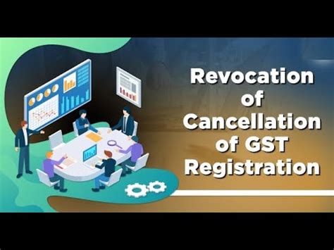 Revoke Of Cancelled GST Number How To Apply For Revoke Of Cancelled