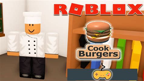 Roblox Gameplay Cook Burgers Roblox Youtube