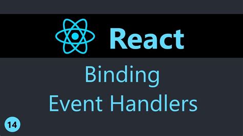 Reactjs Tutorial Binding Event Handlers Youtube